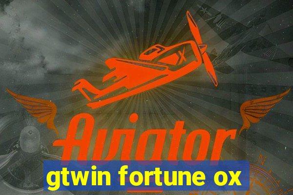 gtwin fortune ox